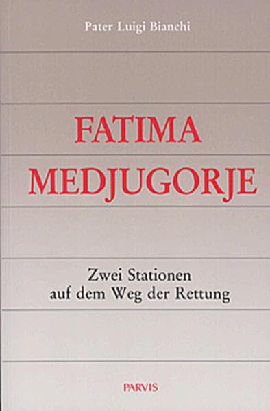 Fatima-Medjugorje: Zwei Stationen auf dem Weg der Rettung Religion & Esotericism