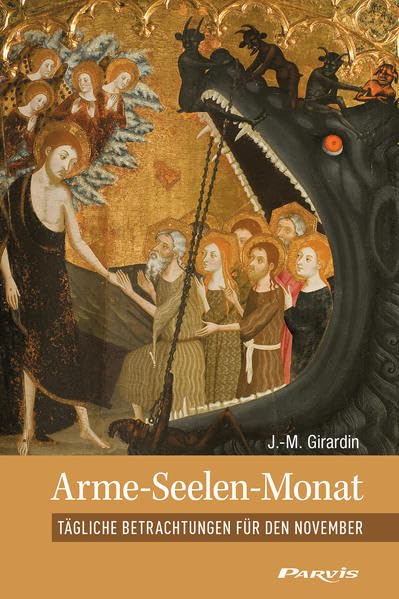 Arme-Seelen-Monat: Tägliche Betrachtungen für den November Religion & Esotericism