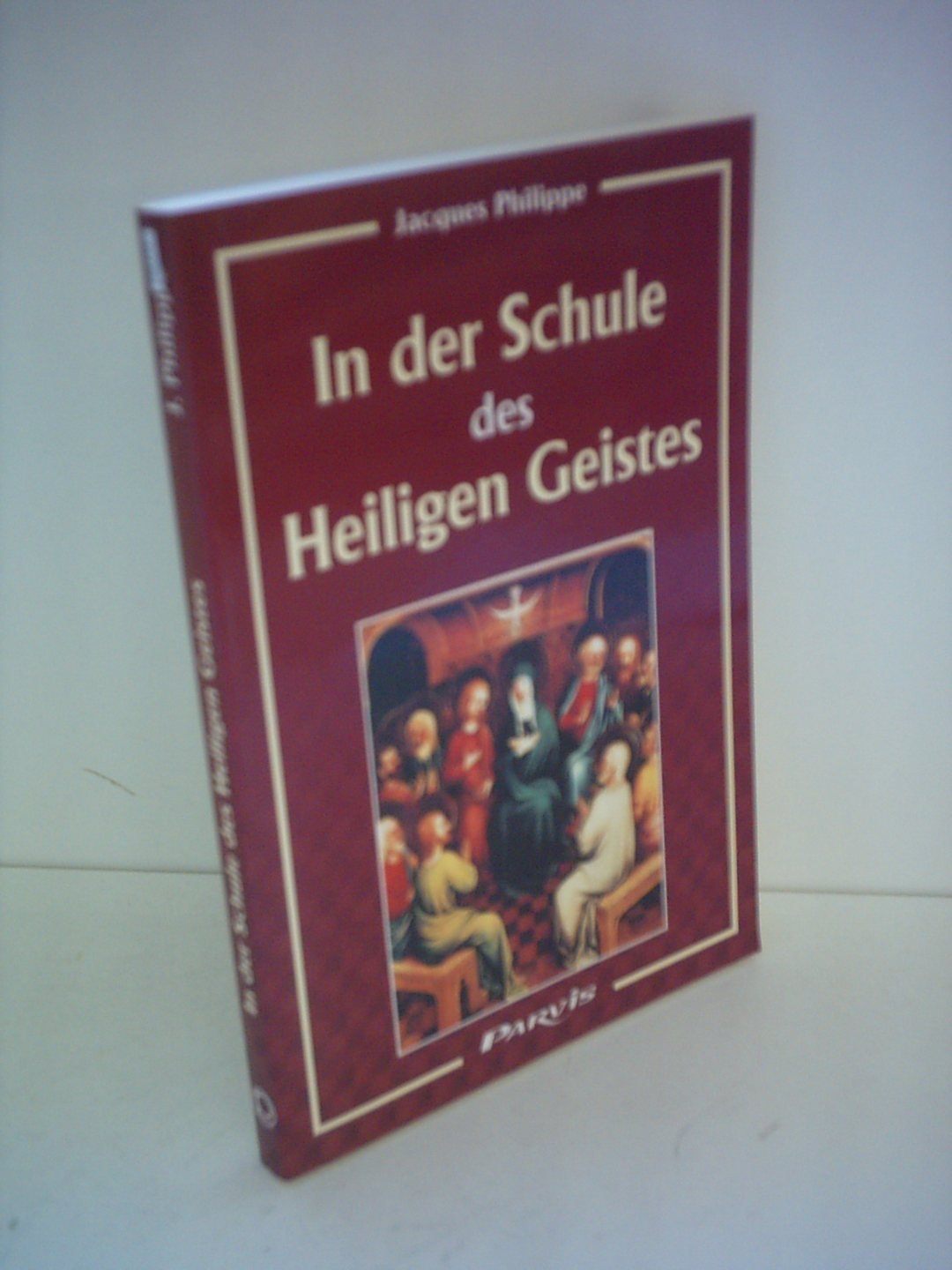 In der Schule des Heiligen Geistes Religion & Esotericism