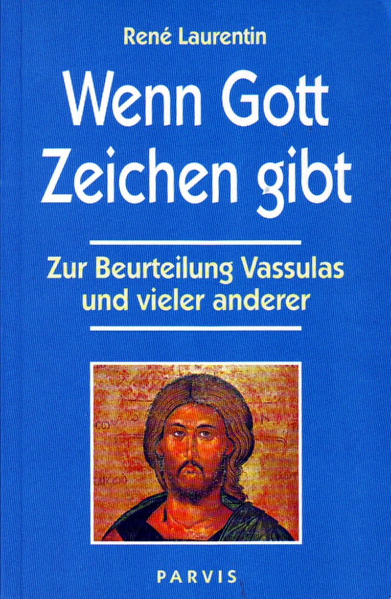 Wenn Gott Zeichen gibt: Zur Beurteilung Vassulas und vieler anderer - Laurentin, René book