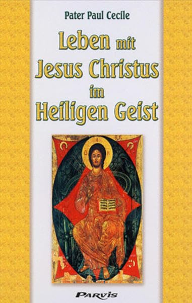 Leben mit Jesus Christus im Heiligen Geist Politics & History