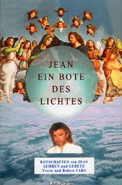 Jean, ein Bote des Lichtes: Botschaften von Jean - Lehren und Gebete Death & Mourning