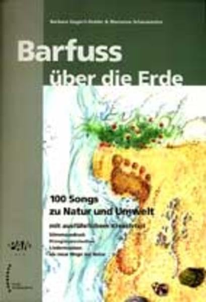 Barfuss über die Erde: 100 Songs zu Natur und Umwelt Sheet Music