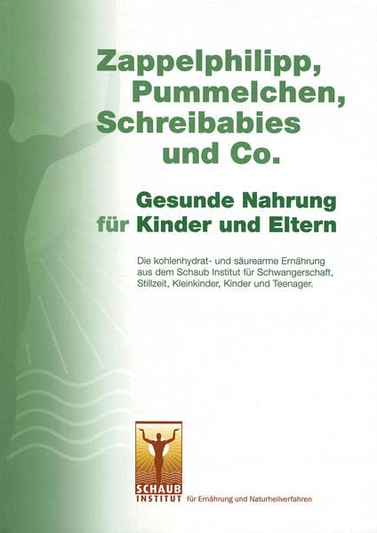 Zappelphilipp, Pummelchen, Schreibabies und Co.: Gesunde Nahrung für Eltern und Kinder Health, Nutrition & Fitness