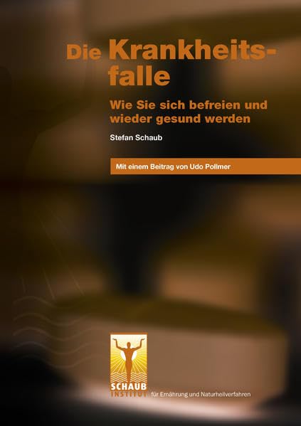 Die Krankheitsfalle: Wie Sie sich befreien und wieder gesund werden Health, Nutrition & Fitness