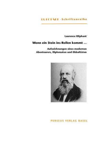 Wenn ein Stein ins Rollen kommt / Aufzeichnungen eines modernen Abenteurers, Diplomaten und Okkultisten Religion & Esotericism