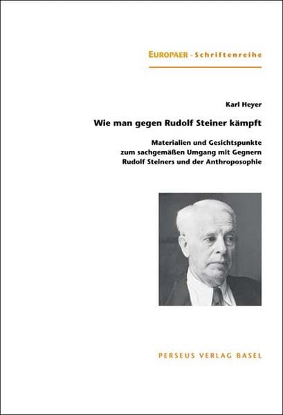 Wie man gegen Rudolf Steiner kämpft - Materialien und Gesichtspunkte zum sachgemäßen Umgang mit Gegnern Rudolf Steiners und der Anthroposophie Science Books