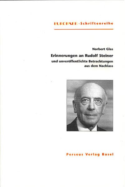 Erinnerungen an Rudolf Steiner: Und Betrachtungen aus dem Nachlass (Europäer-Schriften) Science Books
