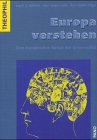Europa verstehen: Zum europäischen Gestus der Universalität Philosophy
