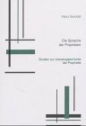 Die Sprache der Propheten: Studien zur Literaturgeschichte der Prophetie Religion & Esotericism