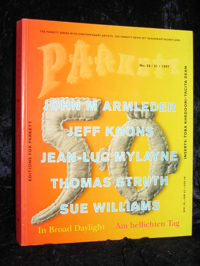Armleder, John M/ Koons, Jeff/ Mylayne, Jean-Luc/ Struth, Thomas/ Williams, Sue: Insert: Khedoori, Toba/ Dean, Tacita (Parkett: Die Parkett-Reihe mit Gegenwartskünstlern) Film, Art & Culture