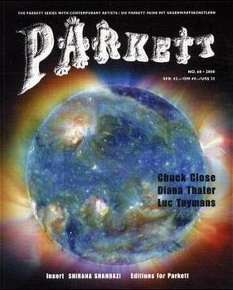 Parkett, Nr.60, Chuck Close, Diana Thater, Luc Tuymans: Insert: Shahbazi, Shirana (Parkett: Die Parkett-Reihe mit Gegenwartskünstlern, Band 60) Social Sciences