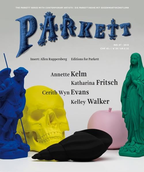 Fritsch, Katharina/ Kelm, Annette/ Walker, Kelley/ Wyn Evans, Cerith: Insert: Ruppersberg, Allen (Parkett: Die Parkett-Reihe mit Gegenwartskünstlern, Band 87) Film, Art & Culture