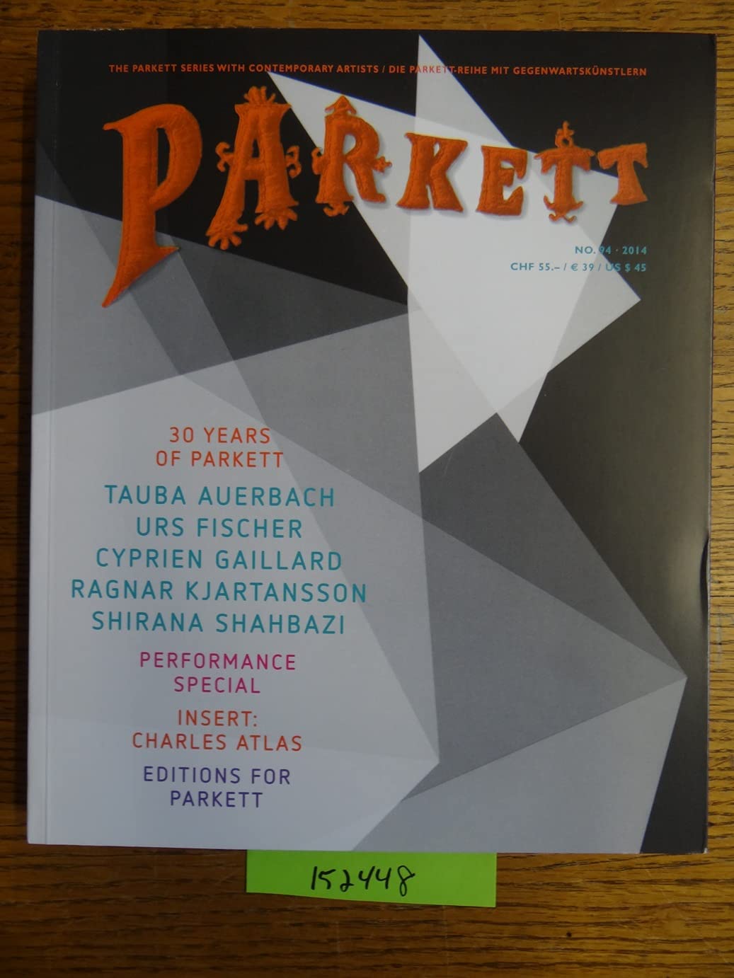Auerbach, Tauba/ Fischer, Urs/ Gaillard, Cyprien/ Kjartansson, Ragnar/ Shahbazi, Shirana: Insert: Charles Atlas (Parkett: Die Parkett-Reihe mit Gegenwartskünstlern) Film, Art & Culture