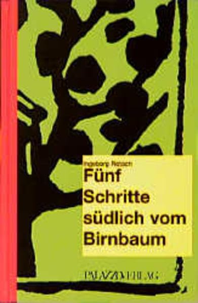 Fünf Schritte südlich vom Birnbaum Novels & Short Stories