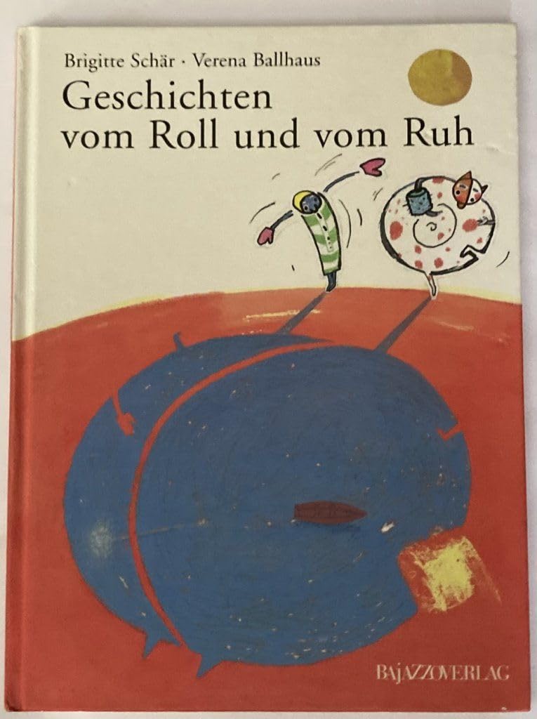 Geschichten vom Roll und vom Ruh Novels & Short Stories