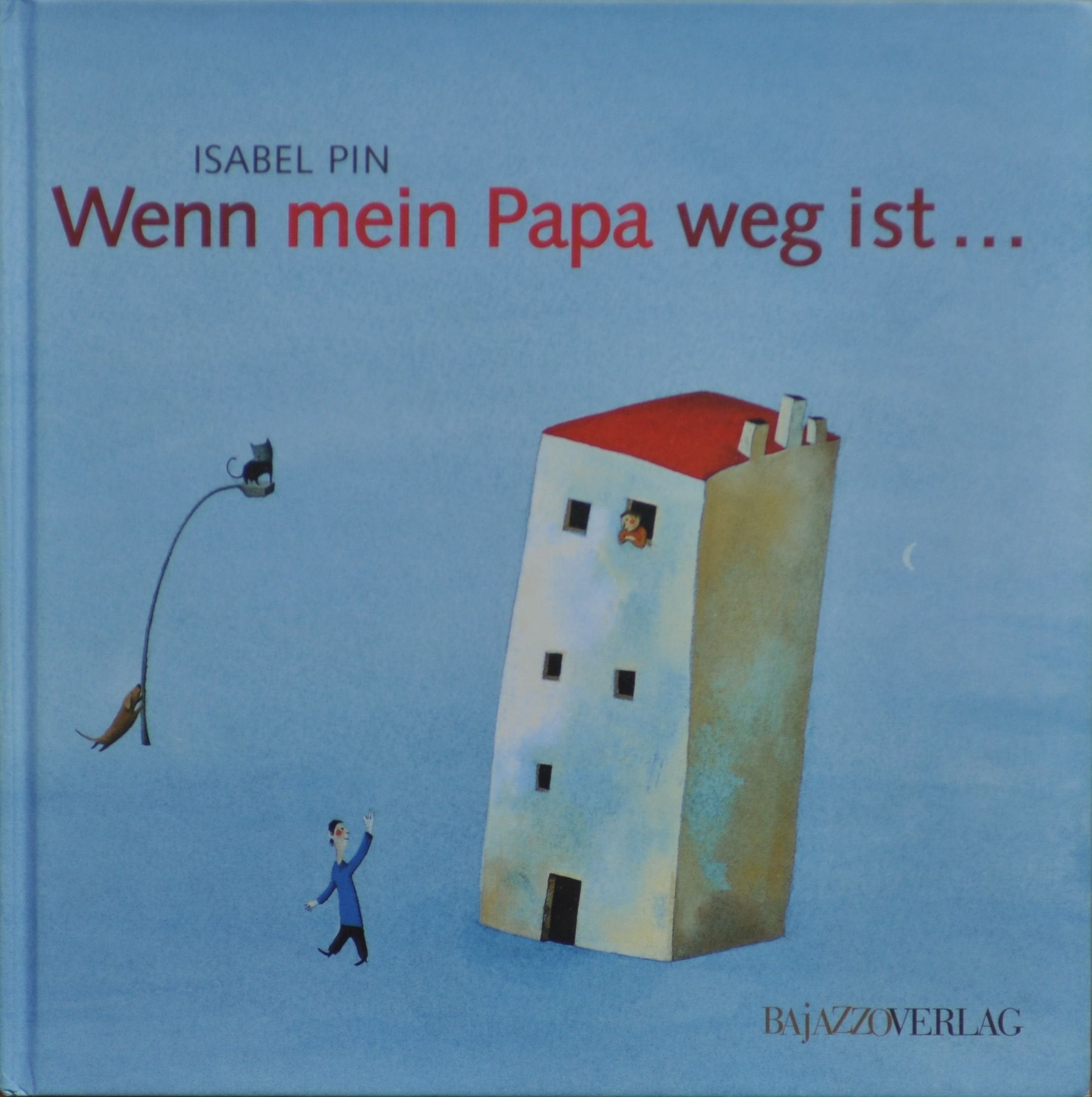 Wenn mein Papa weg ist... Children's books