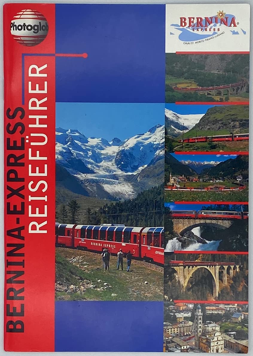 Bernina Express : Reiseführer Books