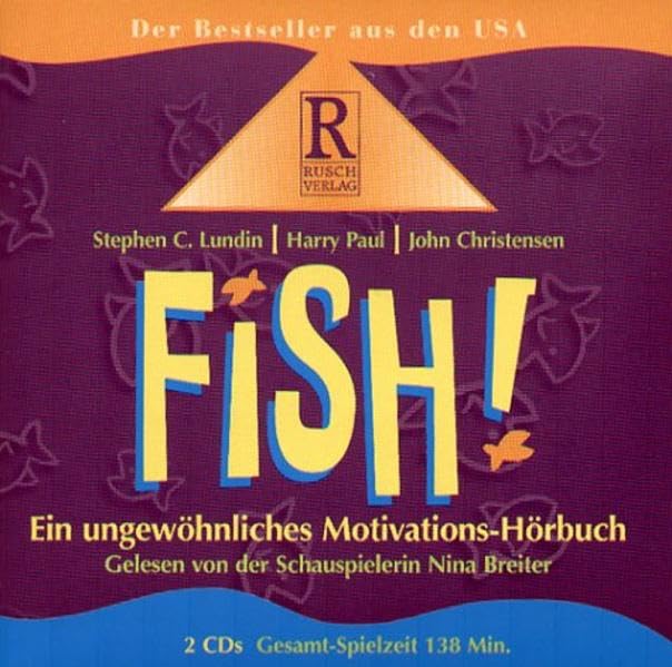 Fish! Ein ungewöhnliches Motivations-Hörbuch Business, Finance & Career