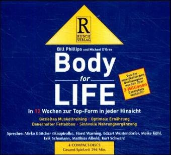 Body for life - in 12 Wochen zur Top-Form: In 12 Wochen zur Top-Form in jeder Hinsicht. Gezieltes Muskeltraining. Optimale Ernährung. Dauerhafter Fettabbau. Sinnvolle Nahrungsergänzung Health, Nutrition & Fitness