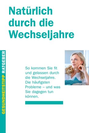 Natürlich durch die Wechseljahre: So kommen Sie fit und gelassen durch die Wechseljahre. Die häufigsten Probleme - und was Sie dagegen tun können. (Gesundheitstipp-Ratgeber) Books