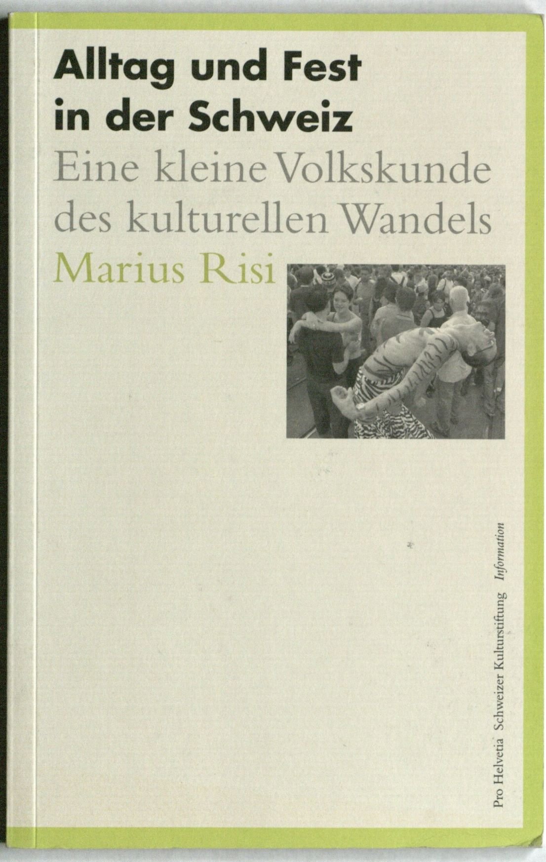 Alltag und Fest in der Schweiz. Eine kleine Volkskunde des kulturellen Wandels Books
