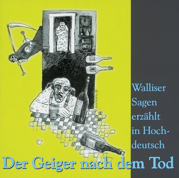 Der Geiger nach dem Tod: Walliser Sagen auf Hochdeutsch Social Sciences