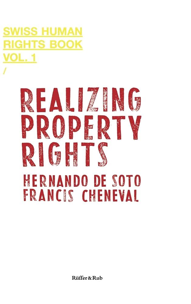 Realizing Property Rights: Swiss Human Rights Book Vol. 1 Law