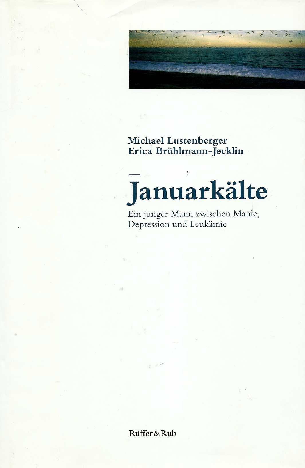 Januarkälte: Ein junger Mann zwischen Manie, Depression und Leukämie Medicine