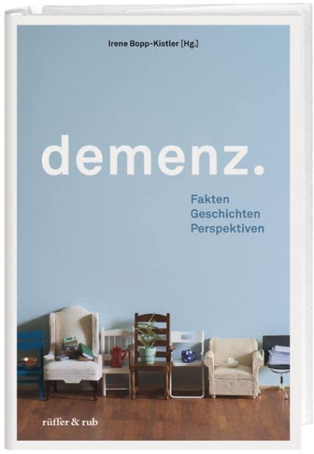 demenz.: Fakten Geschichten Perspektiven Medicine