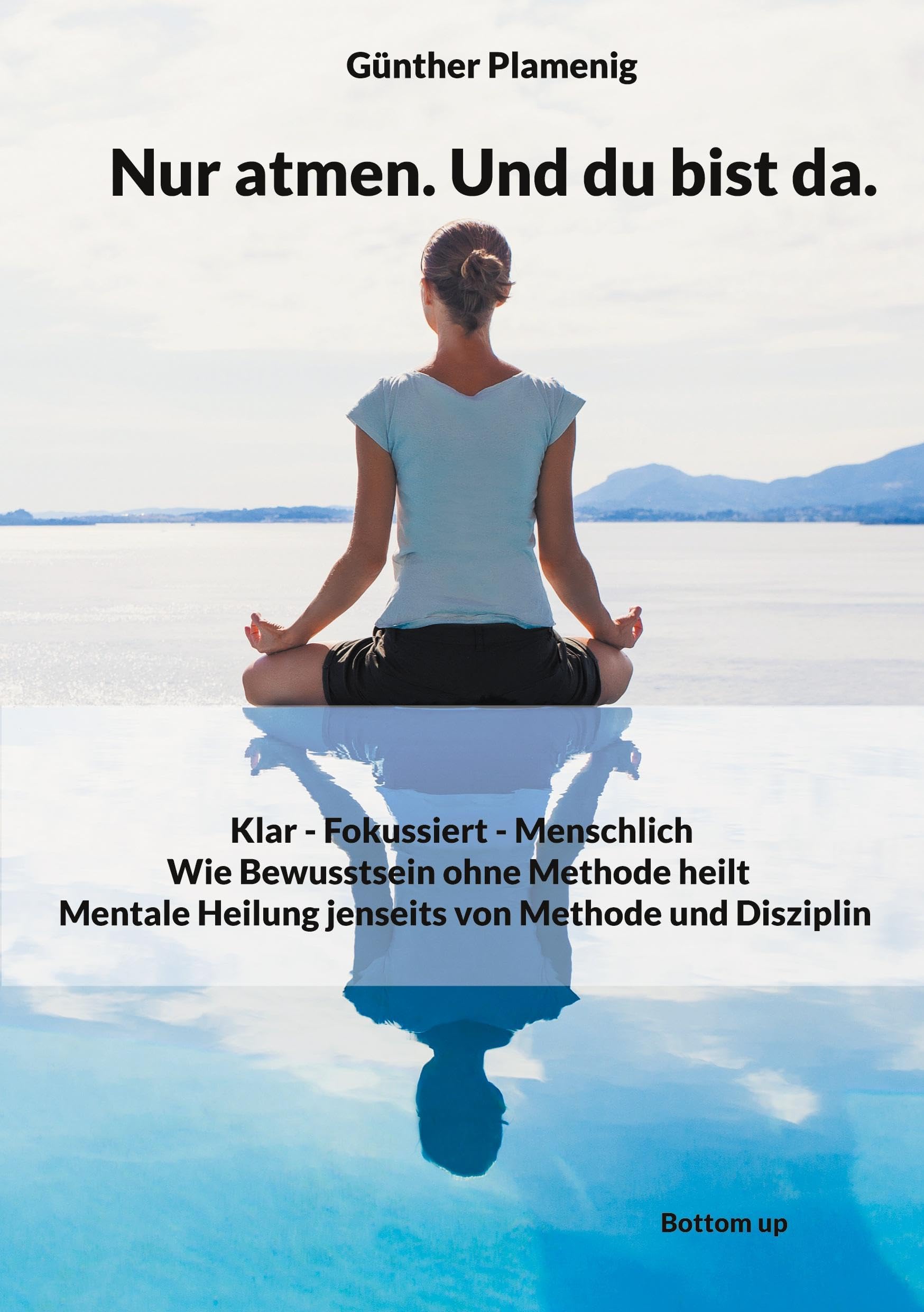 Nur atmen. Und du bist da. Psychology