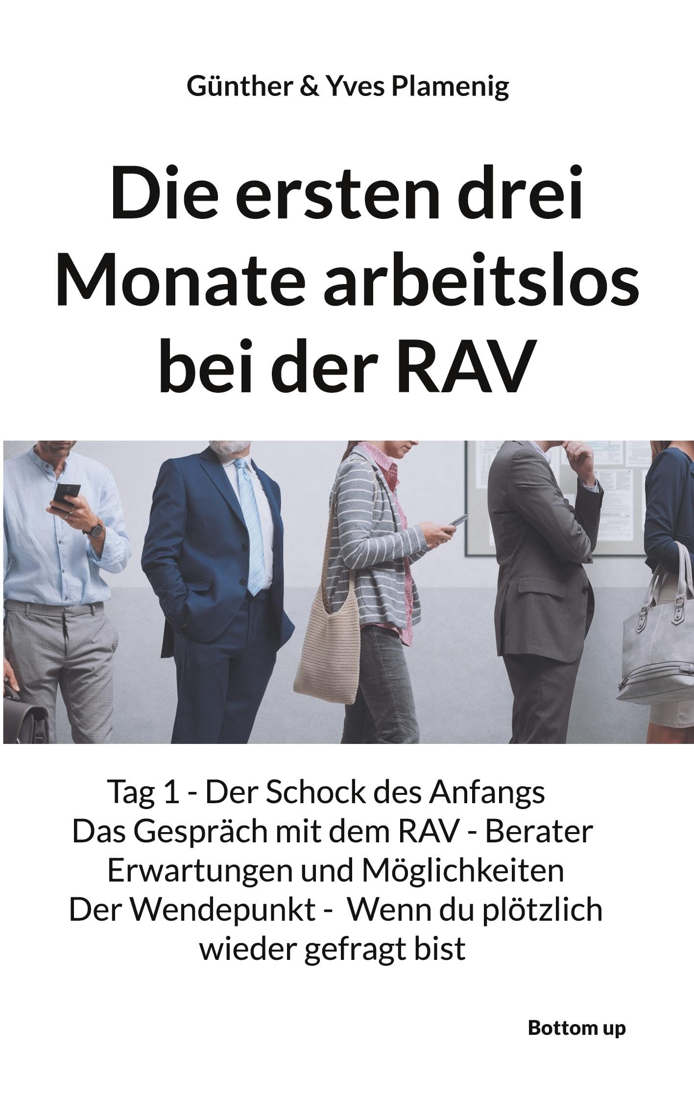 Die ersten drei Monate arbeitslos bei der RAV Business, Finance & Career