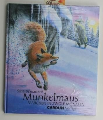 Munkelmaus: Märchen in zwölf Monaten Fairy Tales & Legends
