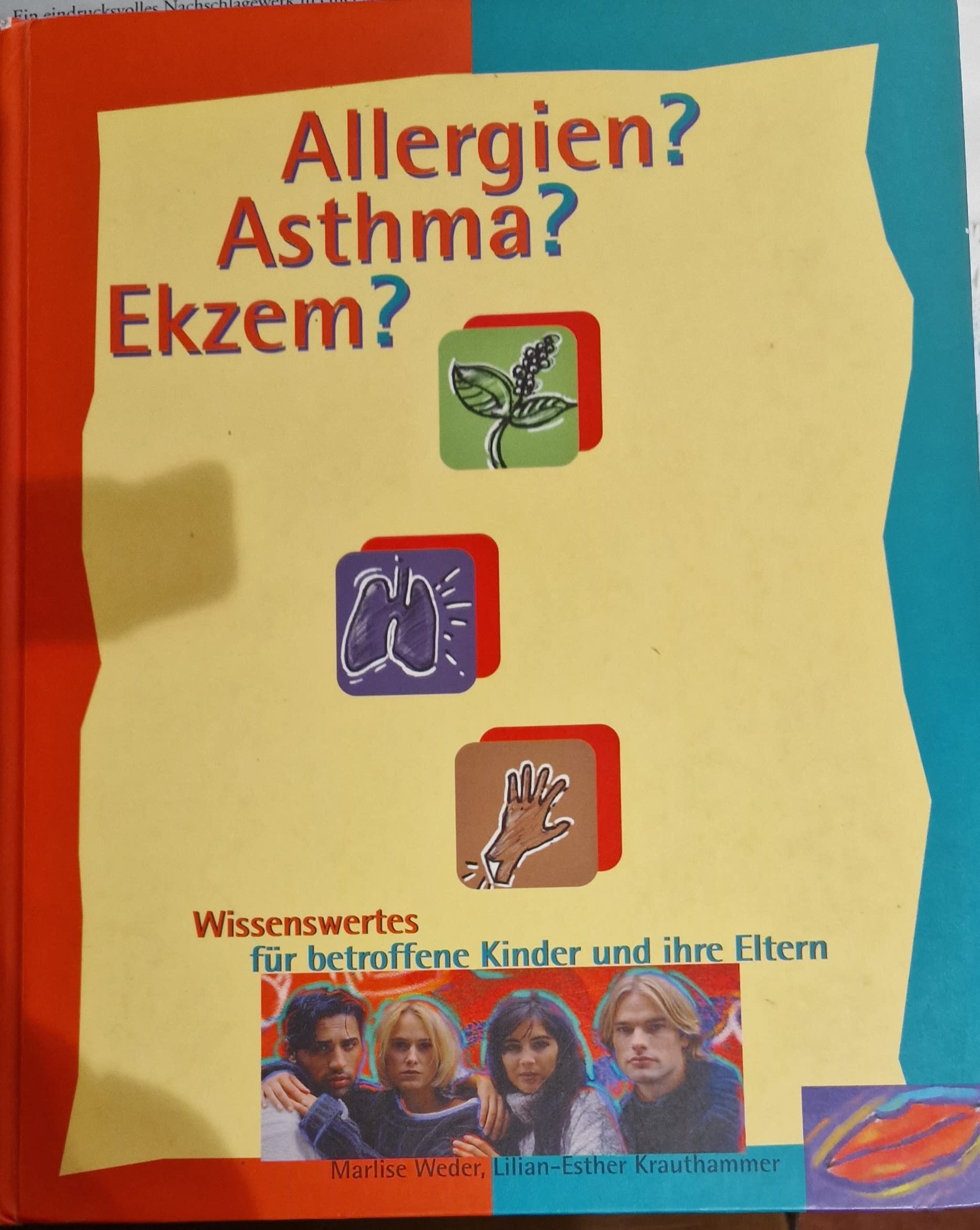 Allergien? Asthma? Ekzem? - Wissenswertes für betroffene Kinder und ihre Eltern Medicine