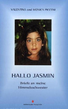 Hallo Jasmin: Briefe an meine Himmelsschwester Religion & Esotericism