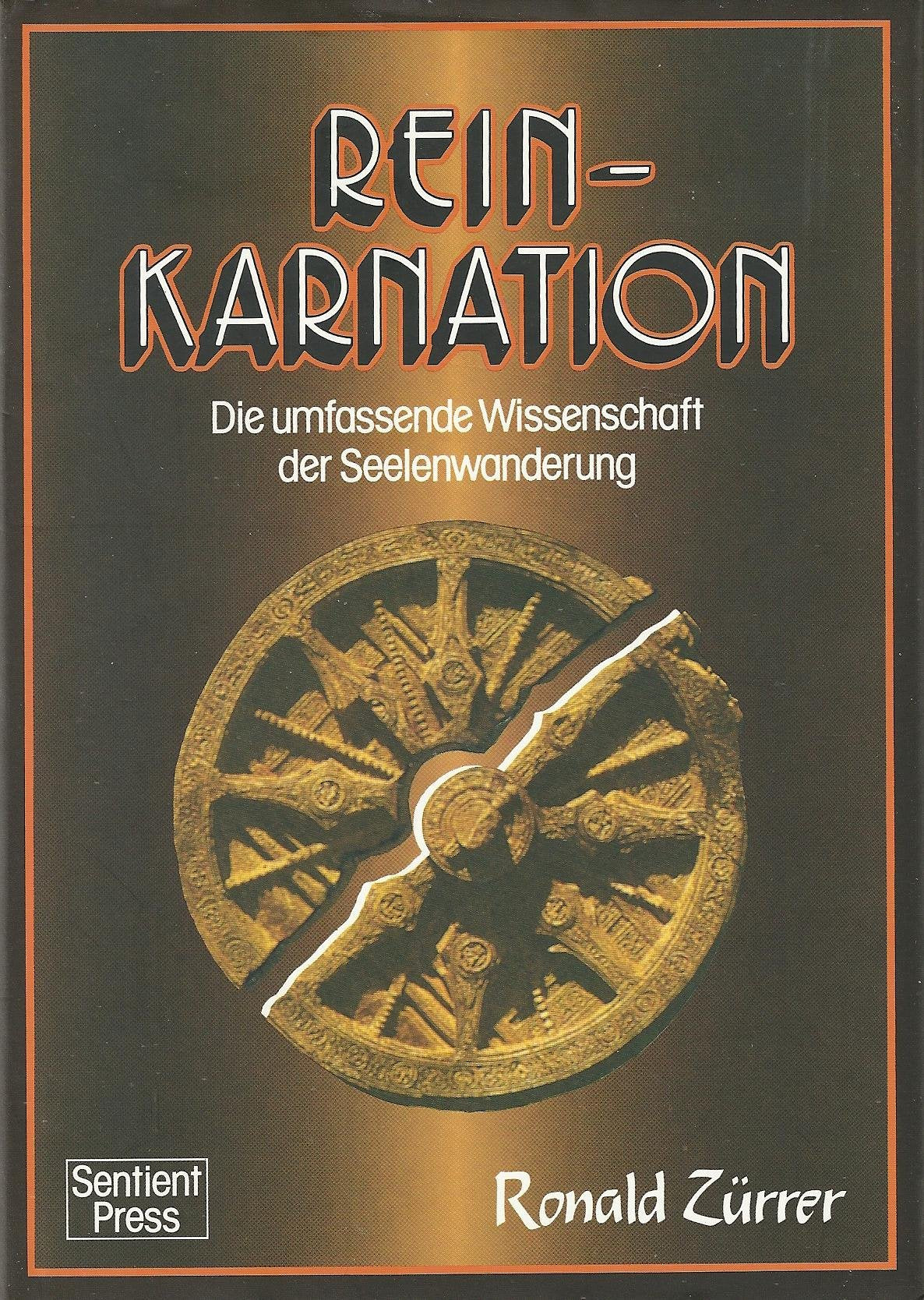 Reinkarnation. Die umfassende Wissenschaft der Seelenwanderung Religion & Esotericism