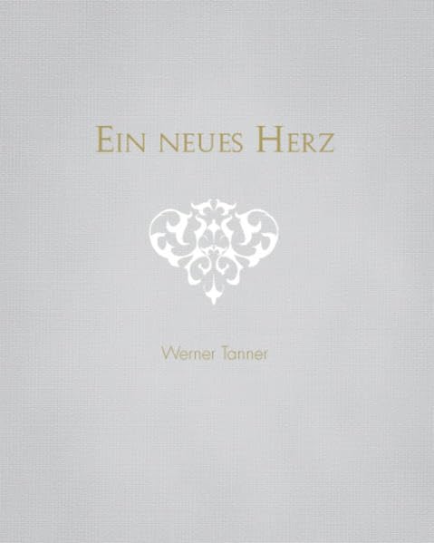 Ein neues Herz: Aus der Knechtschaft zur Kindschaft Religion & Esotericism