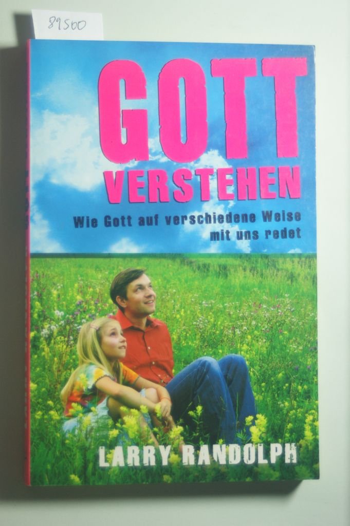 Gott Verstehen: Wie Gott auf verschiedene Weise mit uns redet Religion & Esotericism
