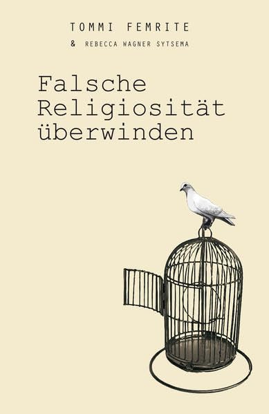 Falsche Religiosität überwinden Religion & Esotericism