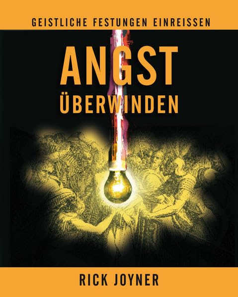 Angst überwinden: Geistliche Festungen einreissen Health, Nutrition & Fitness