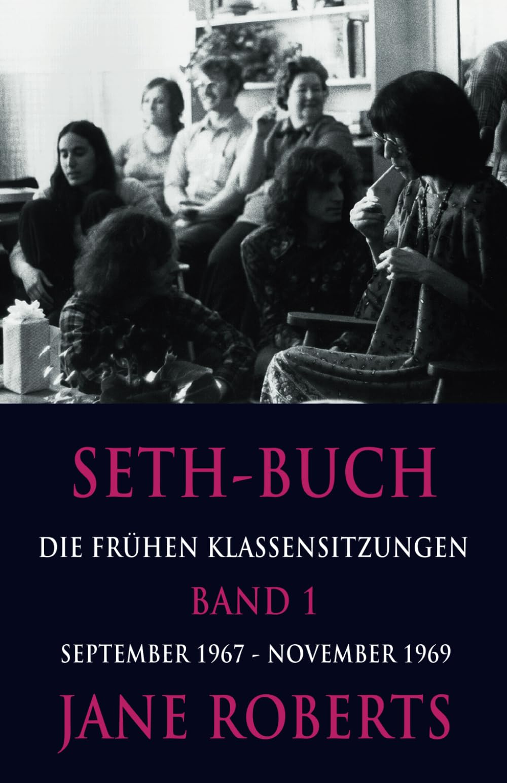 Seth-Buch - Die Frühen Klassensitzungen, Band 1 Religion & Esotericism