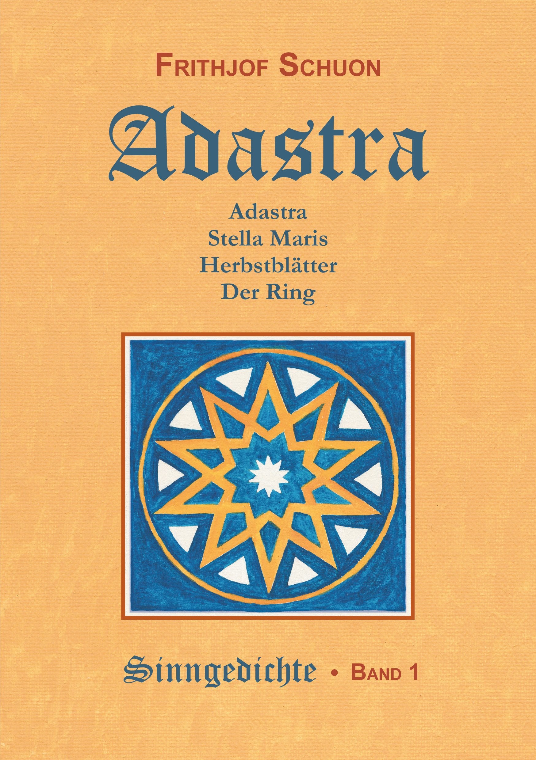 Schuons Sinngedichte / Adastra: Sinngedichte, Bd. 1 - Schuon, Frithjof book