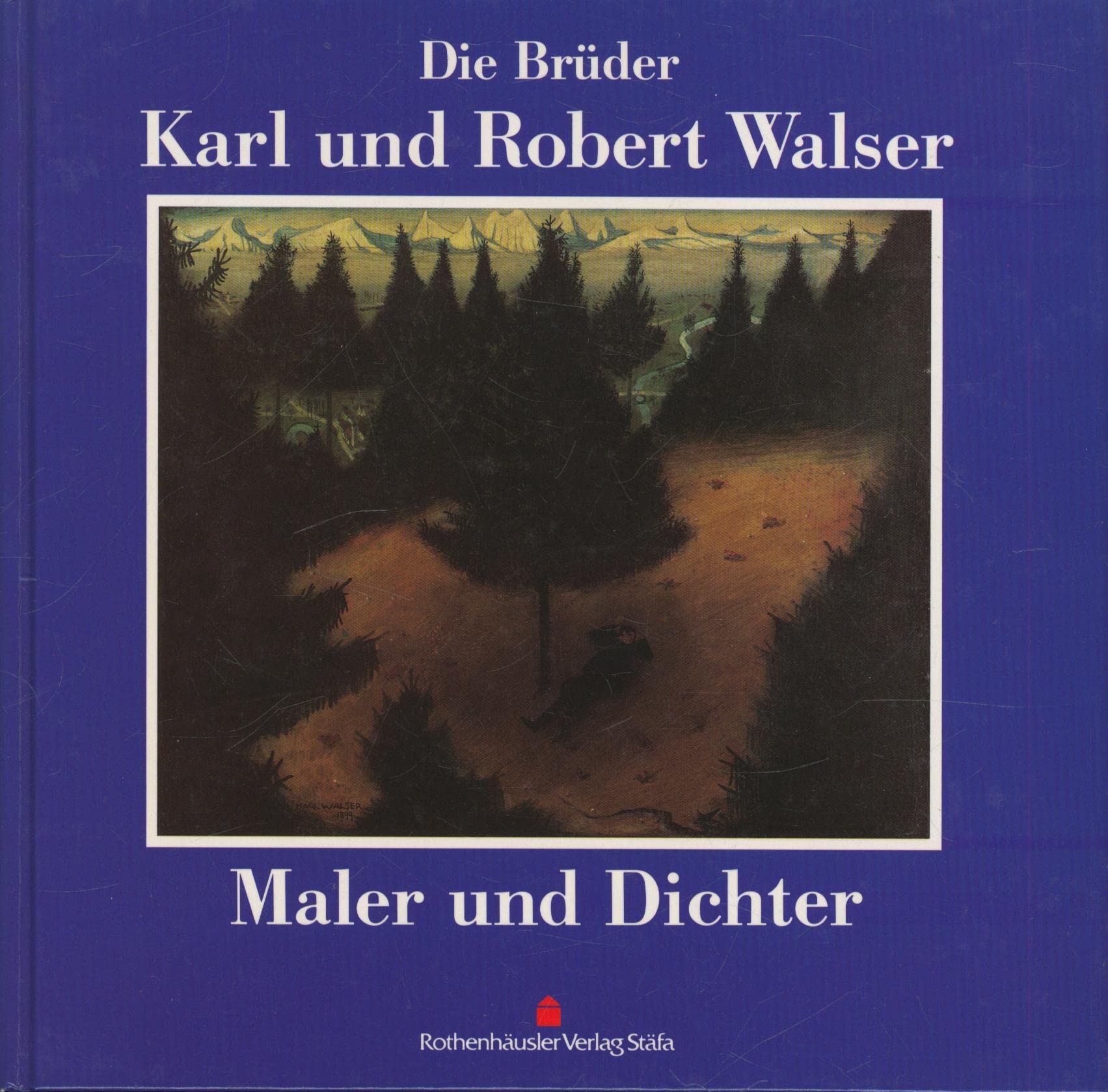 Die Brüder Karl und Robert Walser: Maler und Dichter Books