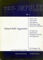 Heisser Stoff: Aggression: 101 Ideen für einen gelasseneren Umgang mit Gewalt und Aggression book