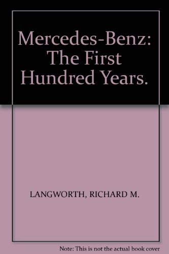 Mercedes-Benz: The First Hundred Years. book