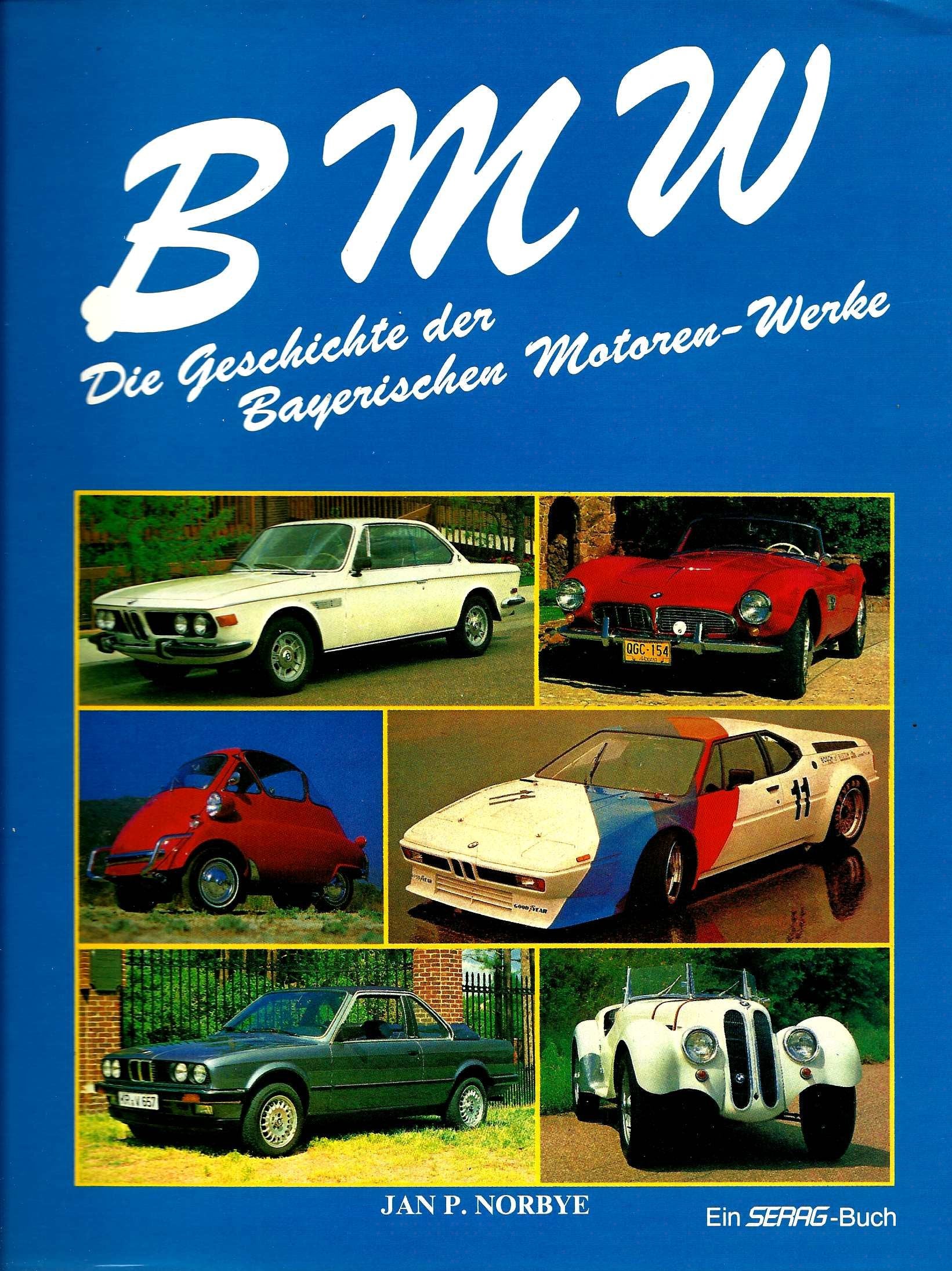 BMW. Die Geschichte der Bayerischen Motorenwerke Books