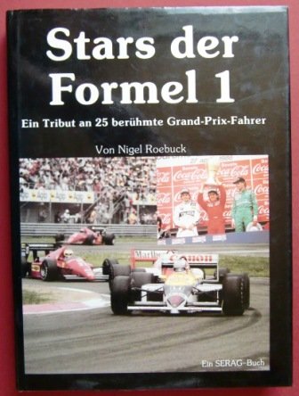 Stars der Formel 1. Ein Tribut an 25 berühmte Grand Prix-Fahrer Leisure & Fun