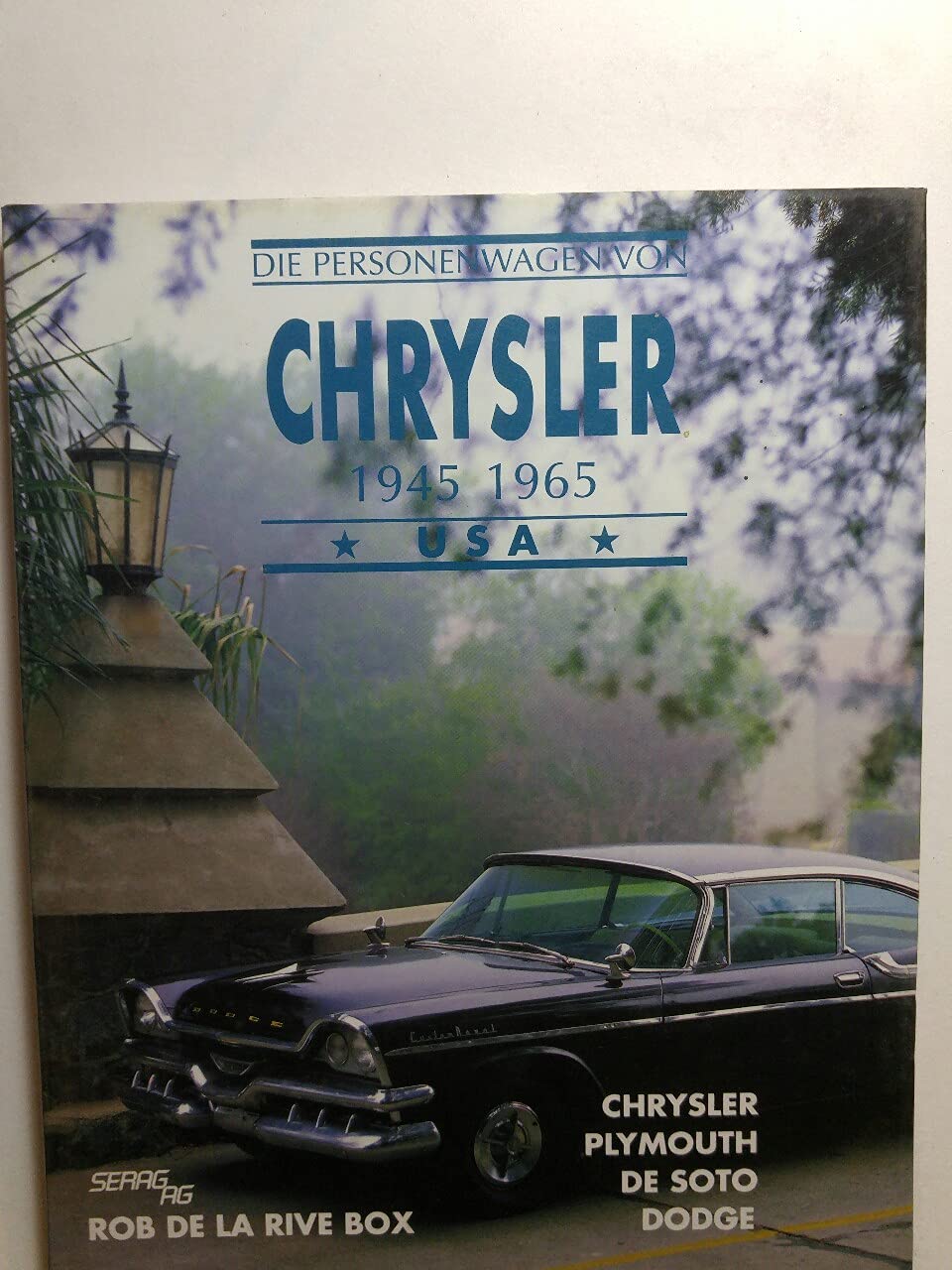 Die Personenwagen von Chrysler 1945-65, USA : Chrysler, Plymouth, De Soto, Dodge. Books