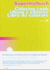 Supermalbuch - Coloring book - Album à colorier - Libro da colorare: 62 Künstlerinnen und Künstler und ihre 164 Vorlagen zum Ausmalen. Das andere Supermalbuch Film, Art & Culture