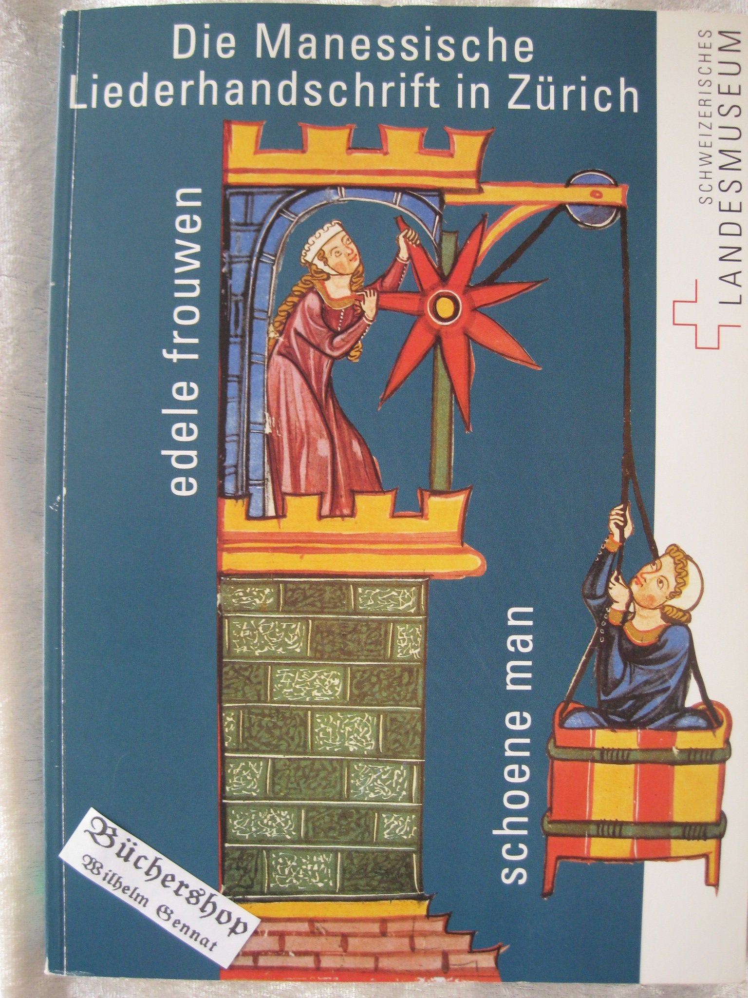 Die Manessische Liederhandschrift in Zürich: Ausstellungskatalog (Livre en allemand) book
